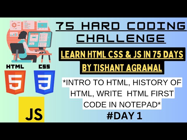 DAY 1 - 75 HARD CODING CHALLENGE. LEARN HTML, CSS AND JS BY TISHANT AGRAWAL.