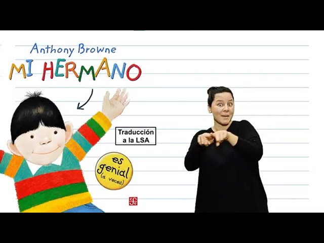 Mi hermano  - De Anthony Browne. Traducción a la LSA