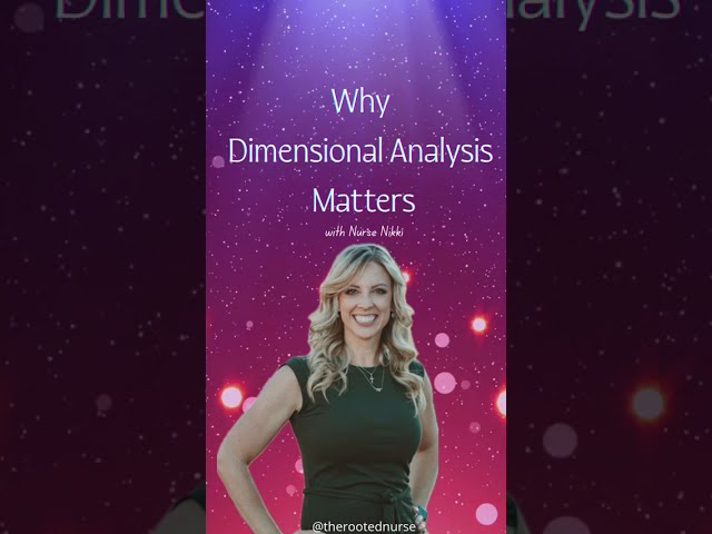 Why Dimensional Analysis Matters