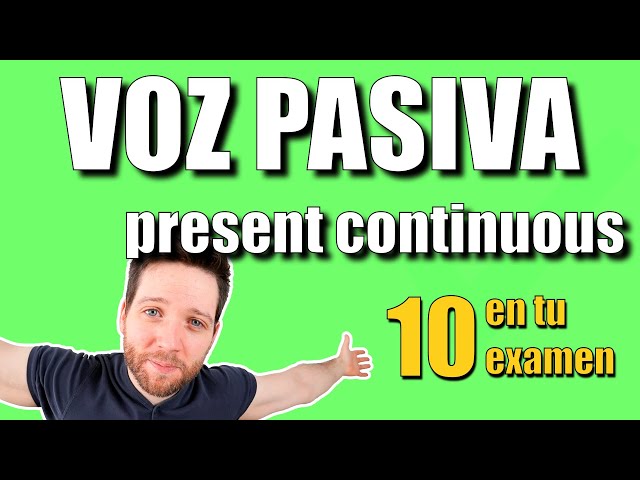 VOZ PASIVA en PRESENTE CONTINUO en inglés · Útil para EXAMEN · EJERCICIO incluido