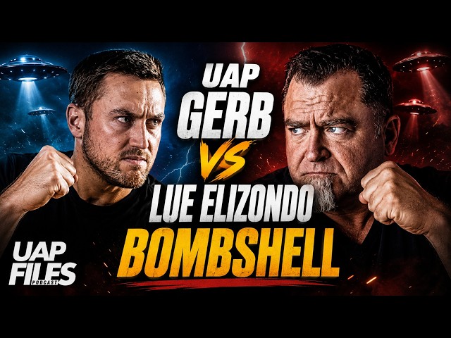 Lue Elizondo vs. UAP Gerb BOMBSHELL!!! OMG