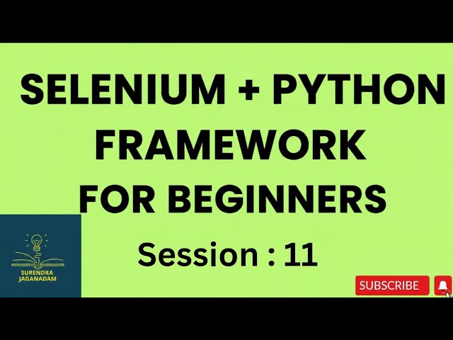 Selenium Framework Part 11 || Selenium Python for Beginners