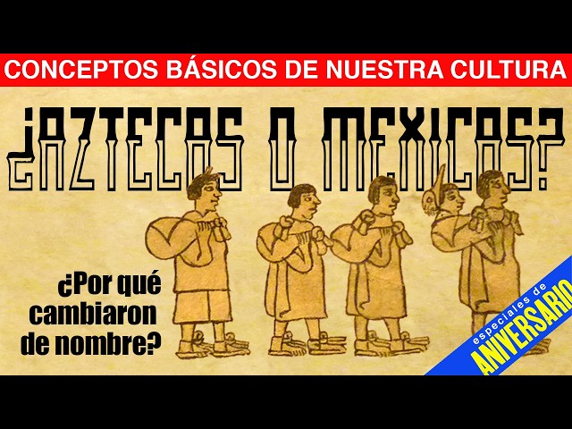 Why did the Aztecs change their name to Mexica?