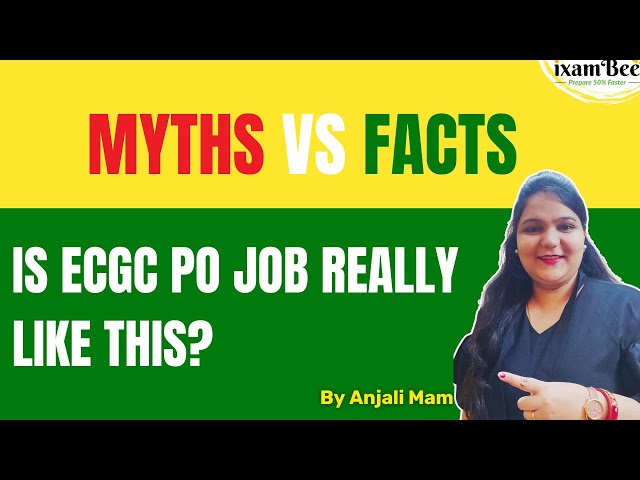 Is ECGC PO Job Really Like This? Myths vs Facts!