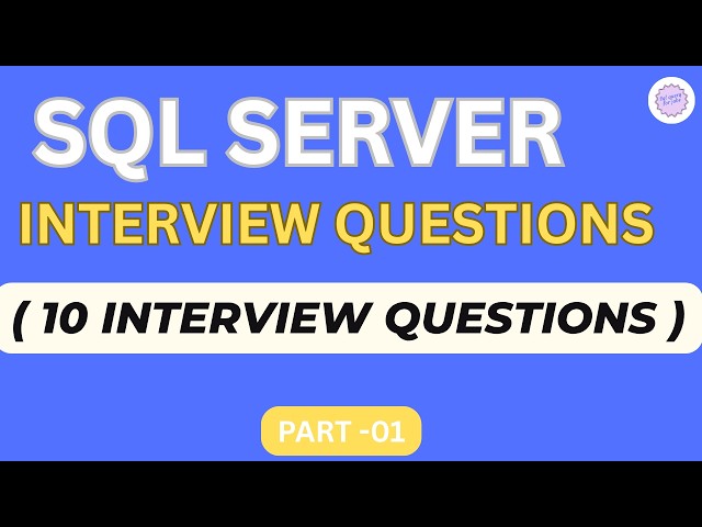 SQL Server Interview Question and Answers | Part-01 |
