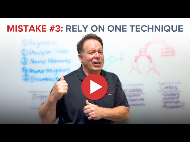 MANTECH - Deadly Dozen Data Science Mistakes - Mistake 3: Rely on one technique