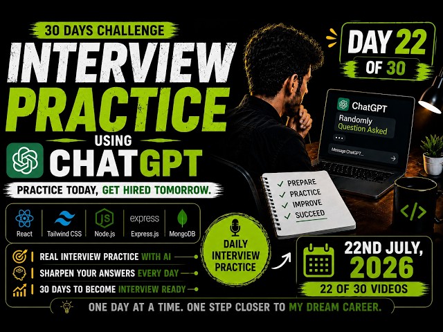 MERN Stack Mock Interview Practice | Day 22/30 | Real Interview Questions | 22 July 2026