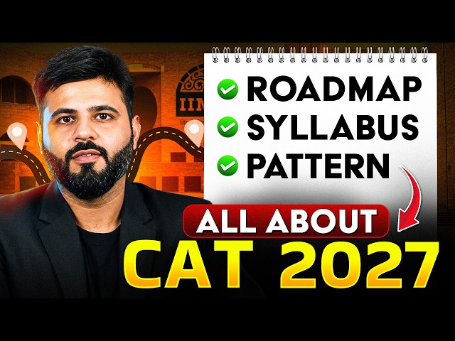CAT Exam Details 2027 | All About CAT & MBA Syllabus and Pattern | CAT Preparation for Beginners