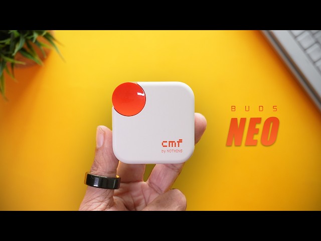 Your Everyday Earbuds - CMF Buds Neo 🔥