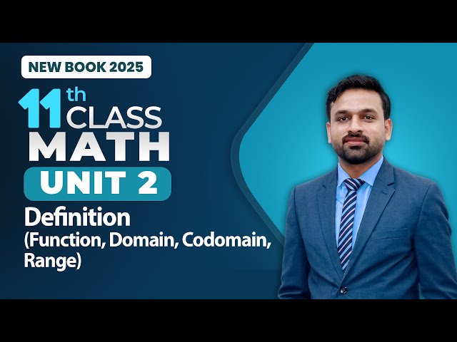 11th Class Math Unit 2 | Definition (Function, Domain, Codomain, Range |  11th Math New Book 2025