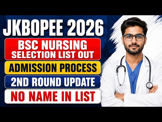 JKBOPEE Bsc Nursing 2026 Most Important Video For All || Admission & Other Must Watch