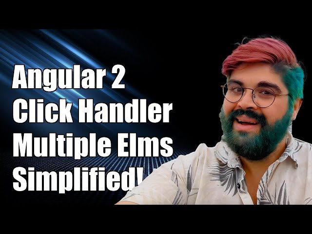 Angular 2: One Click Handler for Multiple Elements - Simplified Solution