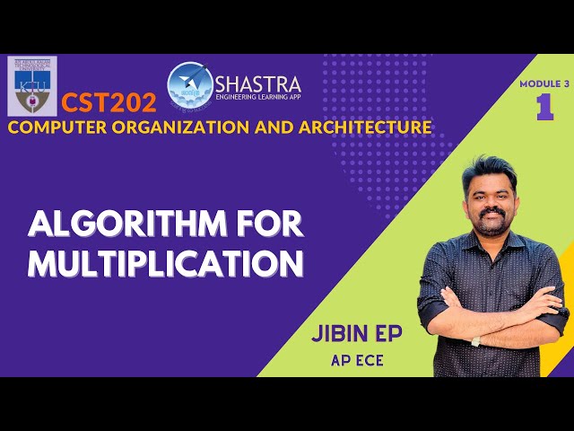 Algorithm for Multiplication | Computer Organisation and Architecture | CST202 | KTU | Module 3