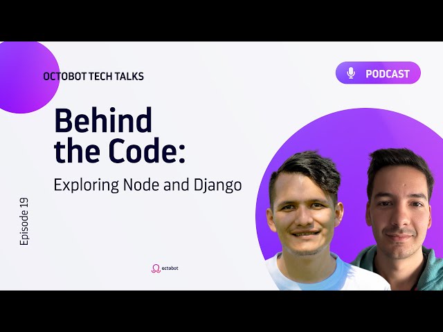 Behind the Code: Exploring Node.js and Django