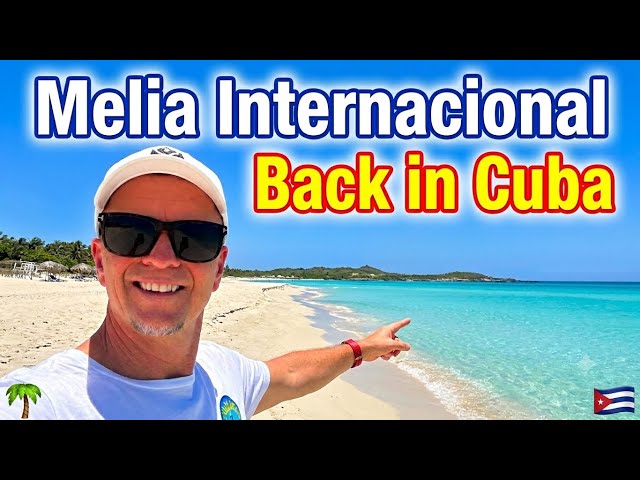 Melia Internacional Resort Varadero Current Update