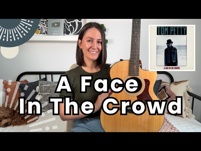 A Face in the Crowd - Tom Petty Guitar Lesson [FULL Play Along]