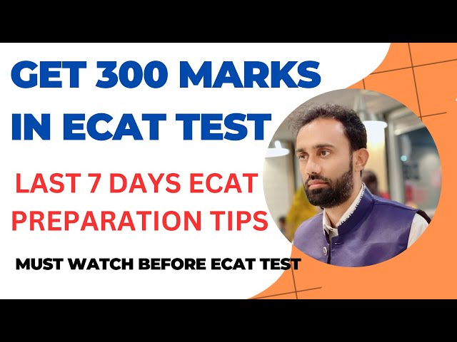 UET Entry Test Preparation ll How to Prepare for ECAT in 7 Days ll How to Get 300 Marks in ECAT