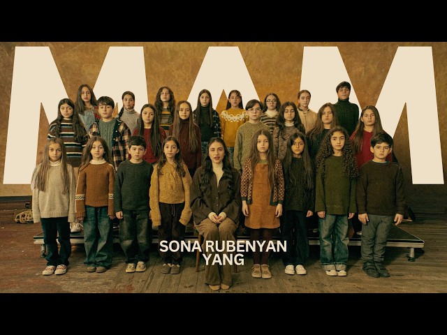 Sona Rubenyan & YANG - Mam // Սոնա Ռուբենյան & YANG - Մամ