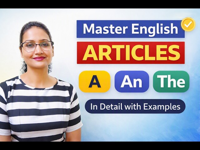 Master English Articles: A, An & The Explained! #EnglishGrammar #LearnEnglish #ParulEnglishLab