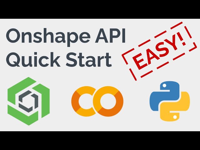 Onshape API - Colab Python Quick Start Guide