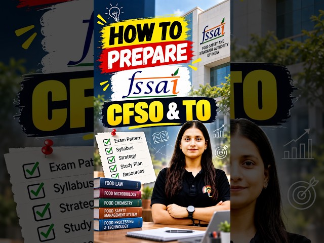 How to Prepare for FSSAI CFSO & TO Exam 2026? | Complete Strategy | Syllabus, Books & Study Plan.