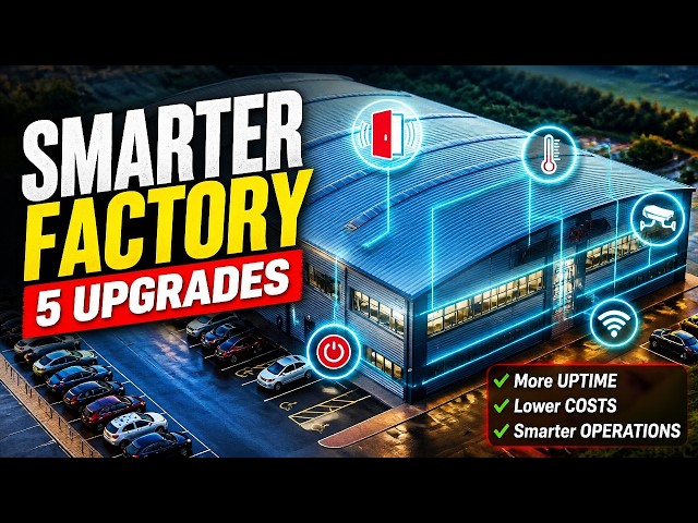 Is Your Factory Smart Enough? 5 IoT Upgrades We Made