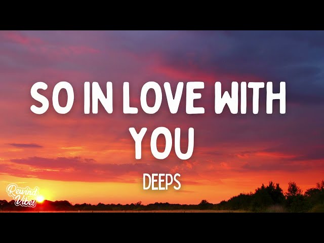 Deeps - So In Love With You (Lyrics)