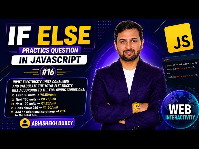 Electricity Bill Calculator in JavaScript ⚡ | If Else Practice Question #16 | Abhishekh Dubey
