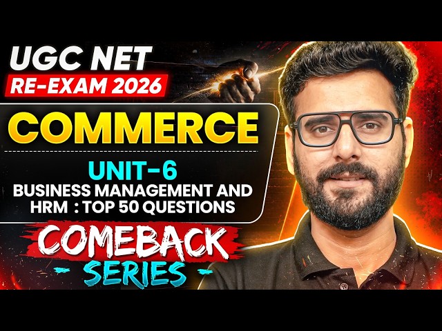 UGC NET Commerce Re-Exam | UGC NET Commerce Unit 6 |UGC NET Commerce BUSINESS MANAGEMENT AND HRM