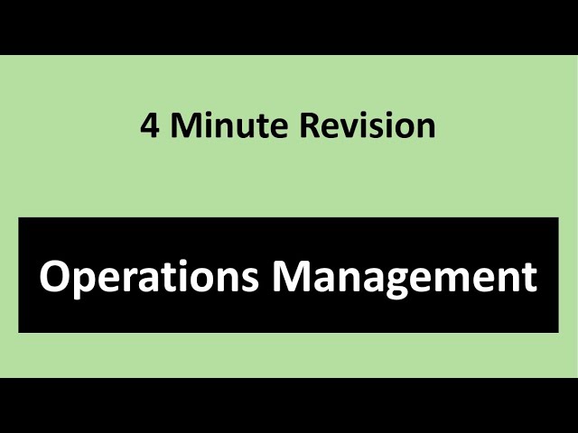 4-Minute Exam Revision: Operations Management