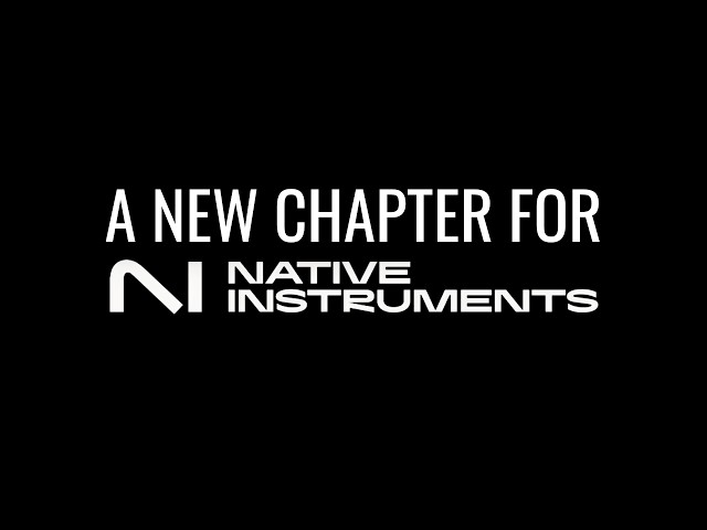 A new chapter for Native Instruments: a different kind of acquisition