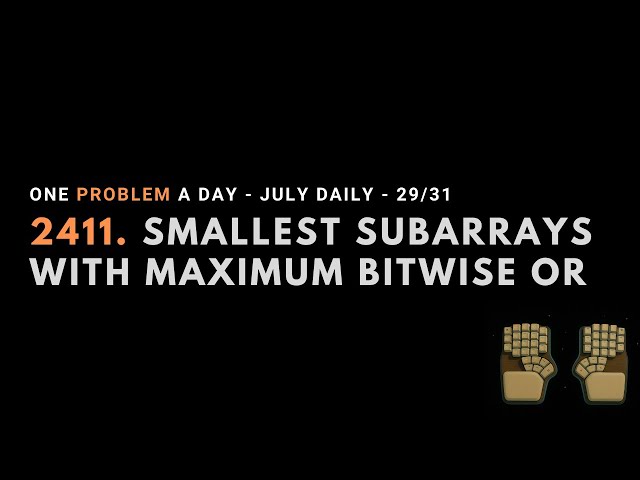 LeetCode 2411 | Daily Challenge | 2025.07.29 | Java | no talking