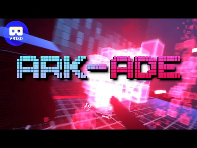 🔴[3D VR180] ARK-ADE - by Castello Inc