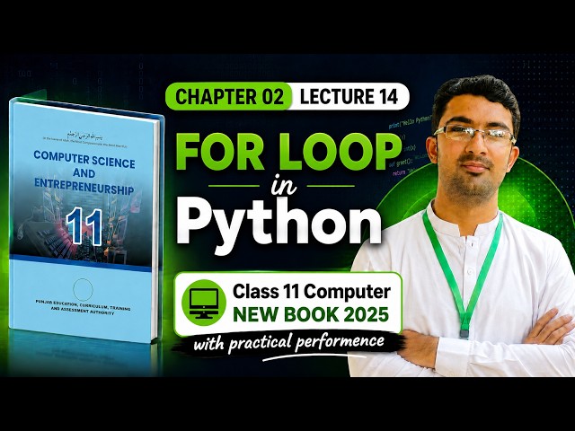 For Loop in Python | Chapter 02 Class 11 Computer Science New Book 2025 | Punjab Board