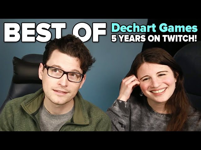 Best of Dechart Games - 5 Years on Twitch!