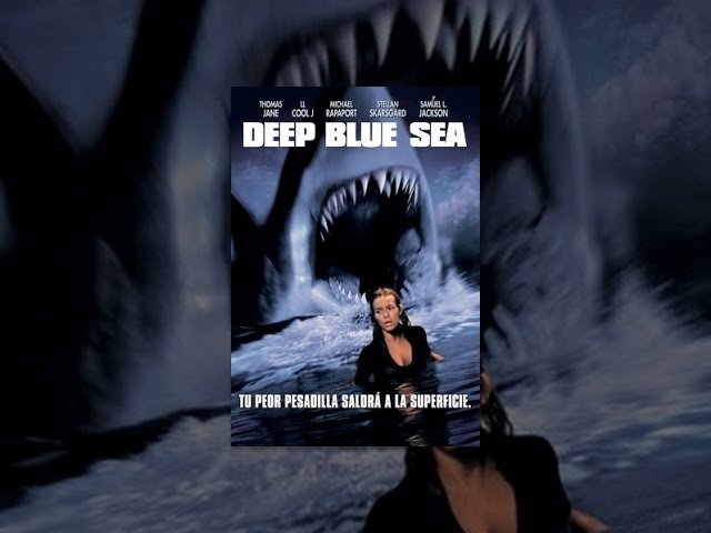 Deep Blue Sea