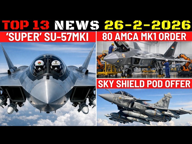 Indian Defence Updates : New Super Su-57MKI,80 AMCA MK1 Order,Sky Sting Deal,Sky Shield Pod Offer