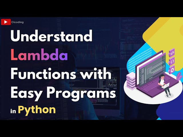 Understand Lambda Functions with Easy Programs