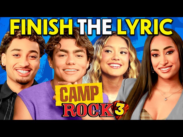 Cast of Camp Rock 3 Tries To Finish The Lyrics To Camp Rock Songs