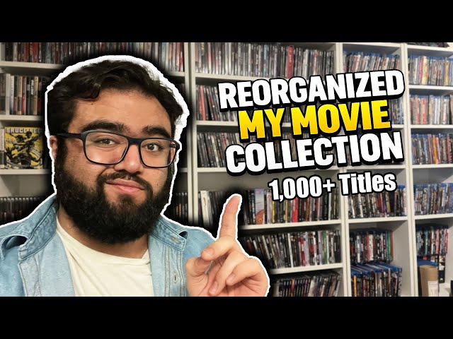 Reorginized My Movie Collection