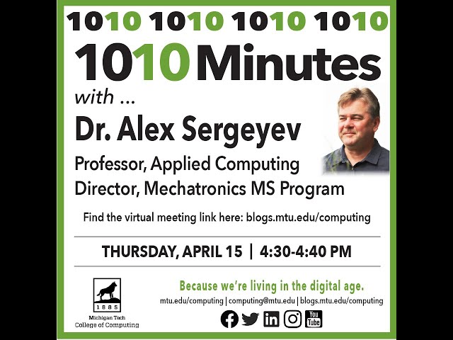 1010 with Dr. Aleksandr Sergeyev, Professor, Applied Computing/Mechatronics