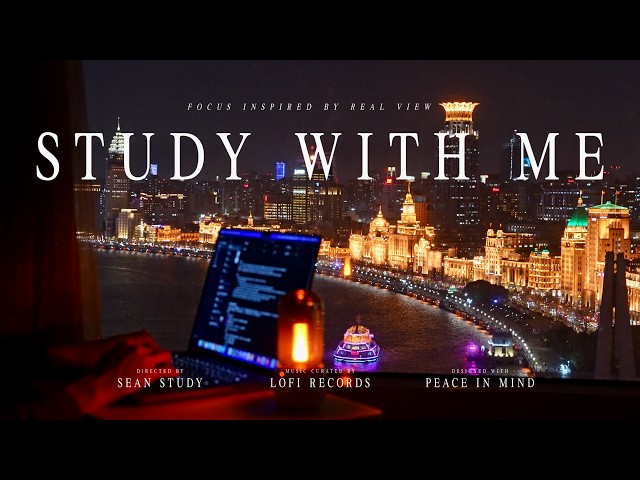 2-Hour Study with Me / Shanghai · Bund After Dark / Pomodoro 50-10 / Relaxing Lo-Fi / Day 175