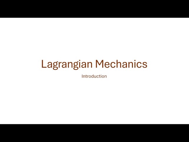Lagrangian Mechanics: Introduction | Math By Axel