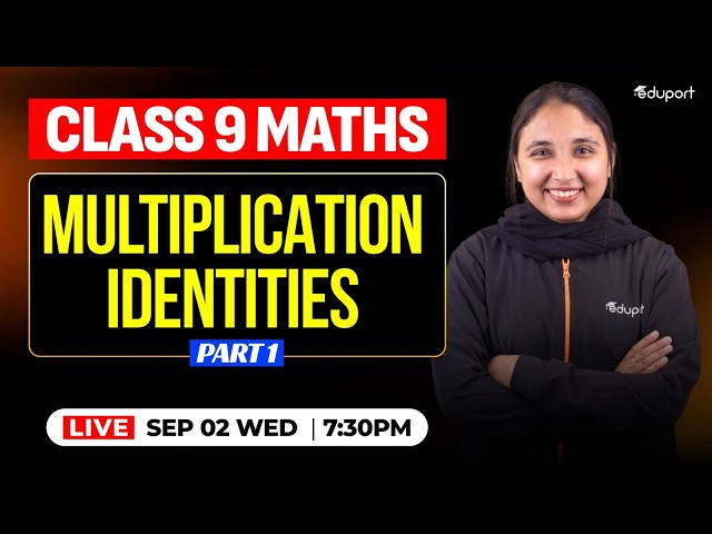 Class 9 | Maths | 4. Multiplication identities - Part 1 | Eduport Class 9