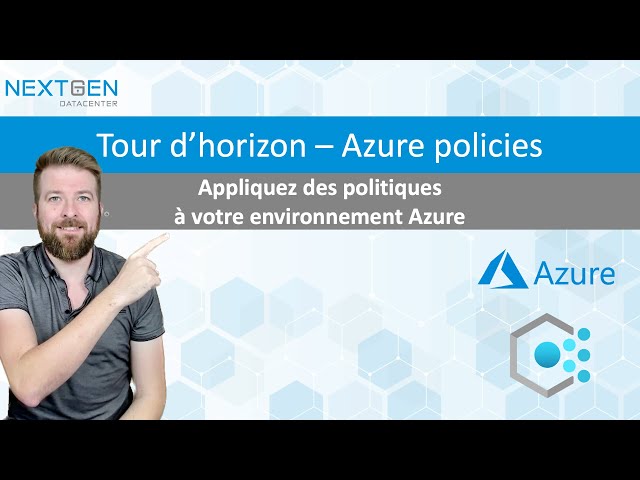 Tour d'horizon - Azure policies