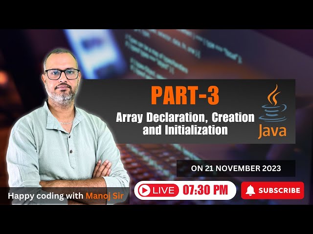 7.3 Array declaration in Java | Array creation in Java | Array initialization in Java