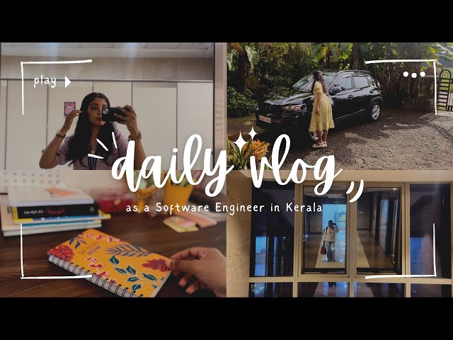 A realistic day in my life as a Software Engineer in Kerala🍃👩‍💻