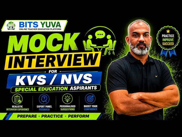 KVS/NVS Special Education Mock Interview | Real Interview Practice & Expert Feedback | BITS YUVA