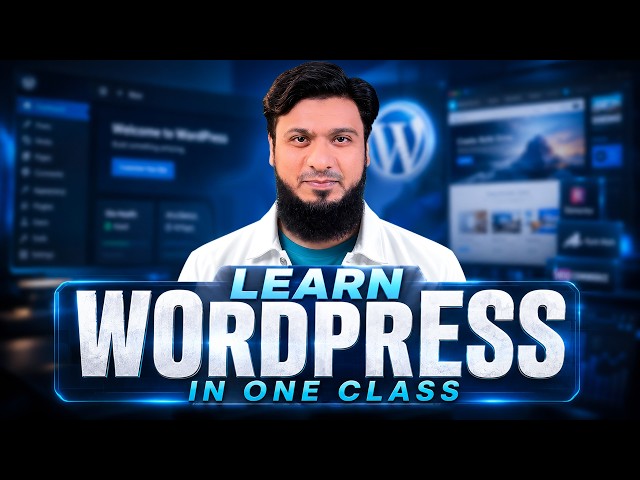 Never Used WordPress Before? This Class Covers Everything