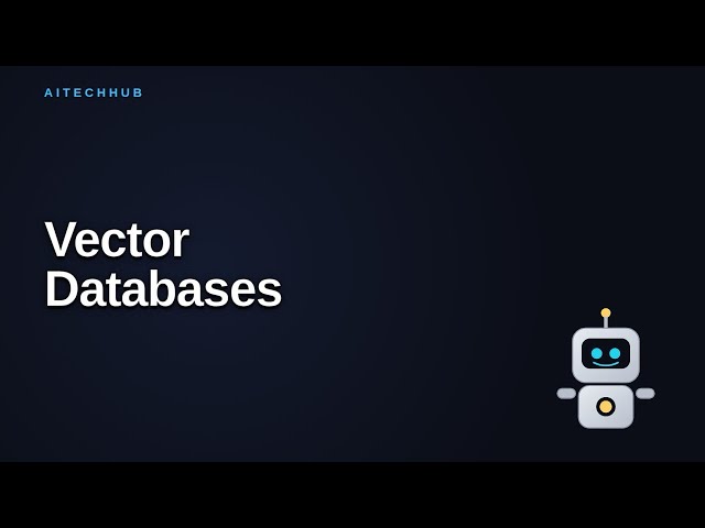 Vector Databases Explained: Embeddings, Indexing, and Search